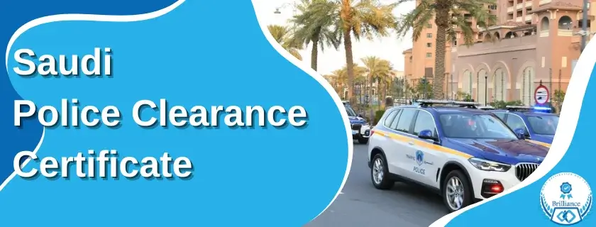 Saudi Arabia Police Clearance Certificate
